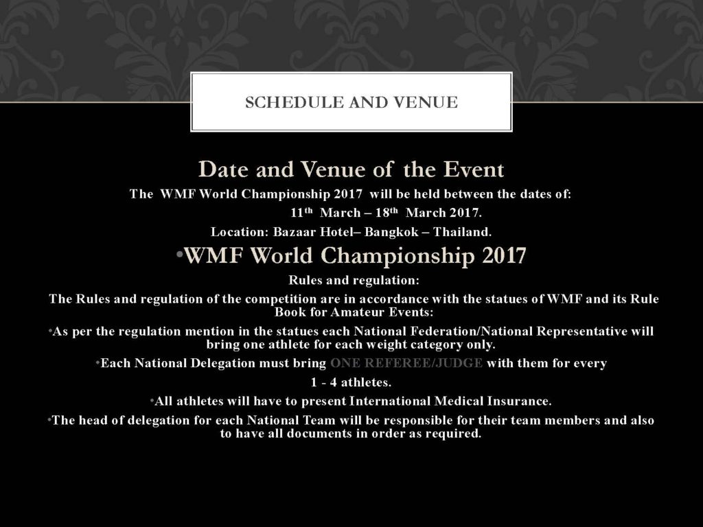 14th WMF World Championship 2017, Bangkok – Thailand